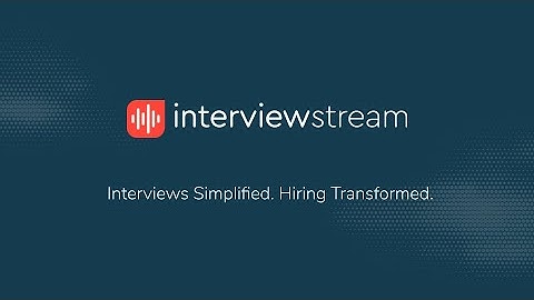 interviewstream Interviewing Platform