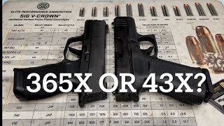 SIG & GLOCK: P365X vs 43X - which one is right for YOU?