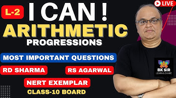 I CAN I Arithmetic Progressions  I Class 10 I L-2 I CBSE-2023 Board I Guaranteed 95 Plus I BK Sir