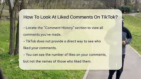 How To Look At Liked Comments On TikTok? - Everyday-Networking