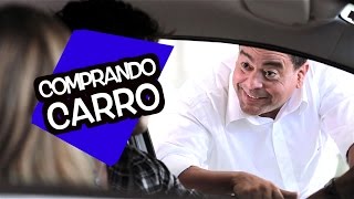 Comprando Carro - DESCONFINADOS