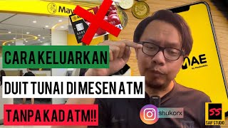 Cara Keluarkan Duit Dari ATM Maybank Tanpa Kad ATM