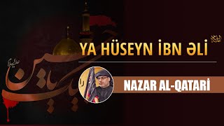 Ya Huseyn (a) ibn Ali | Nazar Qatari Resimi