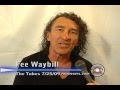 Fee Waybill of The Tubes Interview Part3