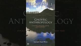 Chapter 1 - Gnostic Anthropology - Samael Aun Woer Audiobook