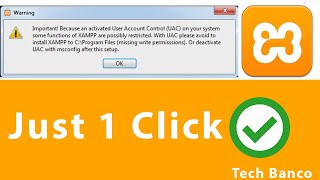 Xampp installation User Account Control (UAC) Problem Solve | Xampp Install UAC Problem 2022 screenshot 3