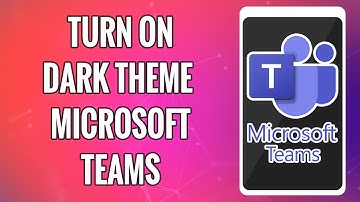 How To Enable Dark Mode In Microsoft Teams 2022 | Turn On Dark Theme In Microsoft Teams App