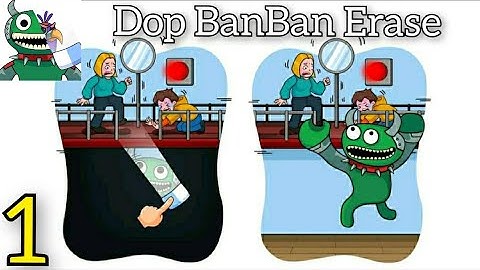 Dop Banban: Erase Game Gameplay Walkthrough Part 1 Level 1-50 (Android.Ios) #gamingvideos #dop