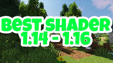 Realistic shader - Best shader for 1.14 - 1.16