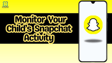 How to Monitor Your Child’s Snapchat Activity