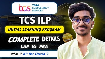 What is TCS ILP? | Complete Details of TCS Initial Learning Program  | ILP Training Explained