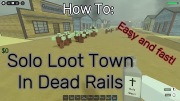 Solo Town Looting Guide | Roblox Dead Rails|