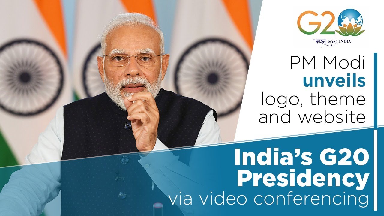 Pm Modi Unveils Logo Theme And Website Of India’s G20 Presidency Via Video Conferencing Youtube