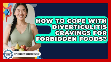 How To Cope With Diverticulitis Cravings For Forbidden Foods? - Diverticulitis Support Network