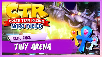 Crash Team Racing Nitro-Fueled | Tiny Arena | Platinum Relic Race (HARD)