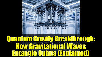 Quantum Gravity Breakthrough: How Gravitational Waves Entangle Qubits (Explained)