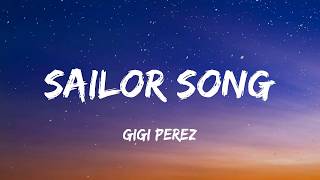 Gigi Perez - Sailor Song (Lyrics)