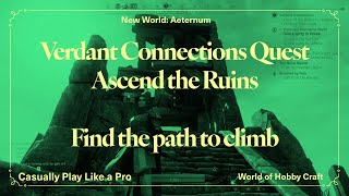 New World Aeternum: How to climb ruins to replace gems for Verdant Connections quest