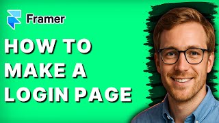 How to Make a Login Page in Framer [2026 Full Guide]