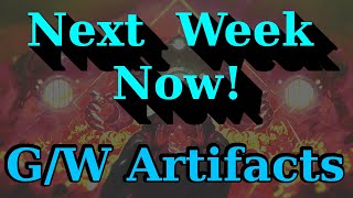 BRO Curiosity - NEXT WEEK NOW - G/W Artifacts