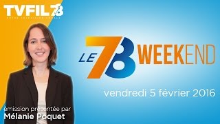 Le 7/8 weekend : Emission du vendredi 5 février 2016
