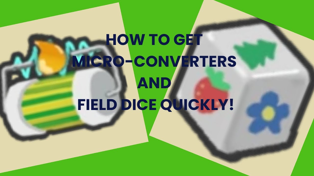 how-to-get-micro-converters-and-field-dice-quickly-bee-swarm-simulator-tutorials-part-8-youtube
