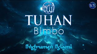 TUHAN (by : Bimbo )| Instrumen Islami | Backsound Religi | Instrumen Puisi | Musik Pengantar Tidur