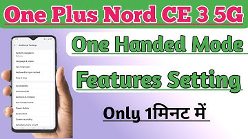 One Plus Nord CE 3 5G One Handed Mode Use Setting Kaise Kare | One Handed Mode On Setting |