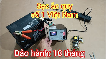 🇻🇳 Sạc ắc quy 12v tự ngắt, sạc 3 giai đoạn, nhiều chức năng ưu Việt, nâng cao tuổi thọ ắc quy