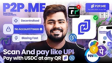 No P2P - Scan Any QR & Pay Like UPI Using USDC✅ No P2P Scam | No A/c Freeze | P2PDotMe Tutorial