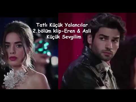 Tatlı Küçük Yalancılar 2. rész klip Eren & Asli - Küçük Sevgilim 👇👇👇