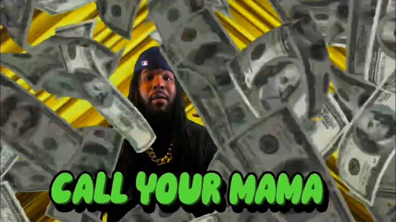 Call Your Mama Official Video YouTube call-your-mama-official-video-youtube