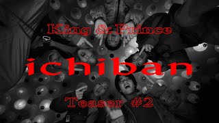 King & Prince「ichiban」Teaser #2