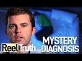 My Body Was Shutting Down (Mystery Diagnosis) | Medical Documentary | Reel Truth