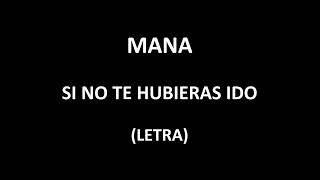 Maná - Si no te hubieras ido (Letra/Lyrics) screenshot 4