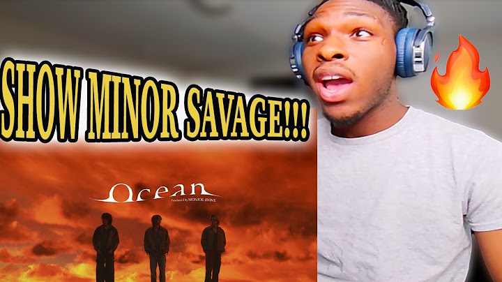 ShowMinorSavage / Ocean (Prod. MONJOE) -Music Video- REACTION