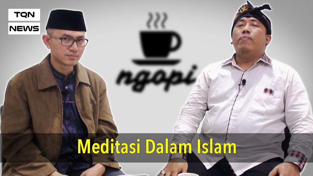 NGOPI #27 Meditasi Dalam Islam