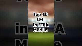 10 Best Left Midfielders in Fifa Mobile 23 leftmid fifa23 shorts