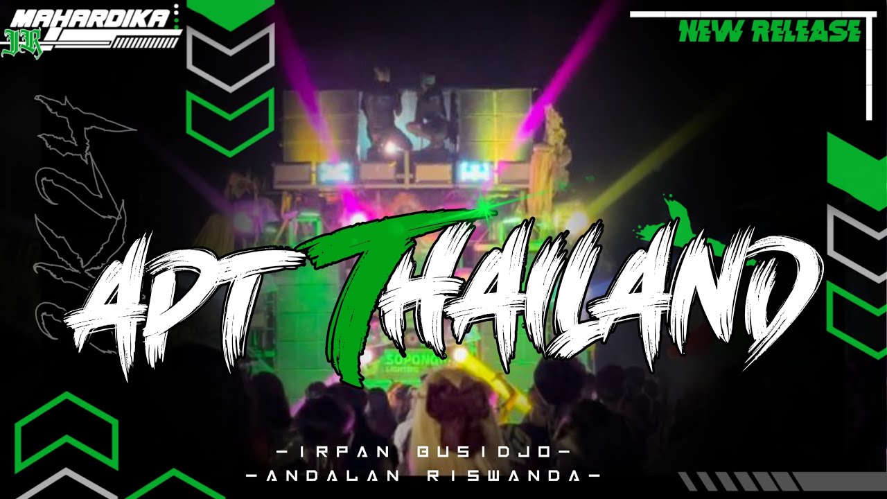 DJ APT THAILAND ANDALAN RISWANDA || IRPAN BUSIDO