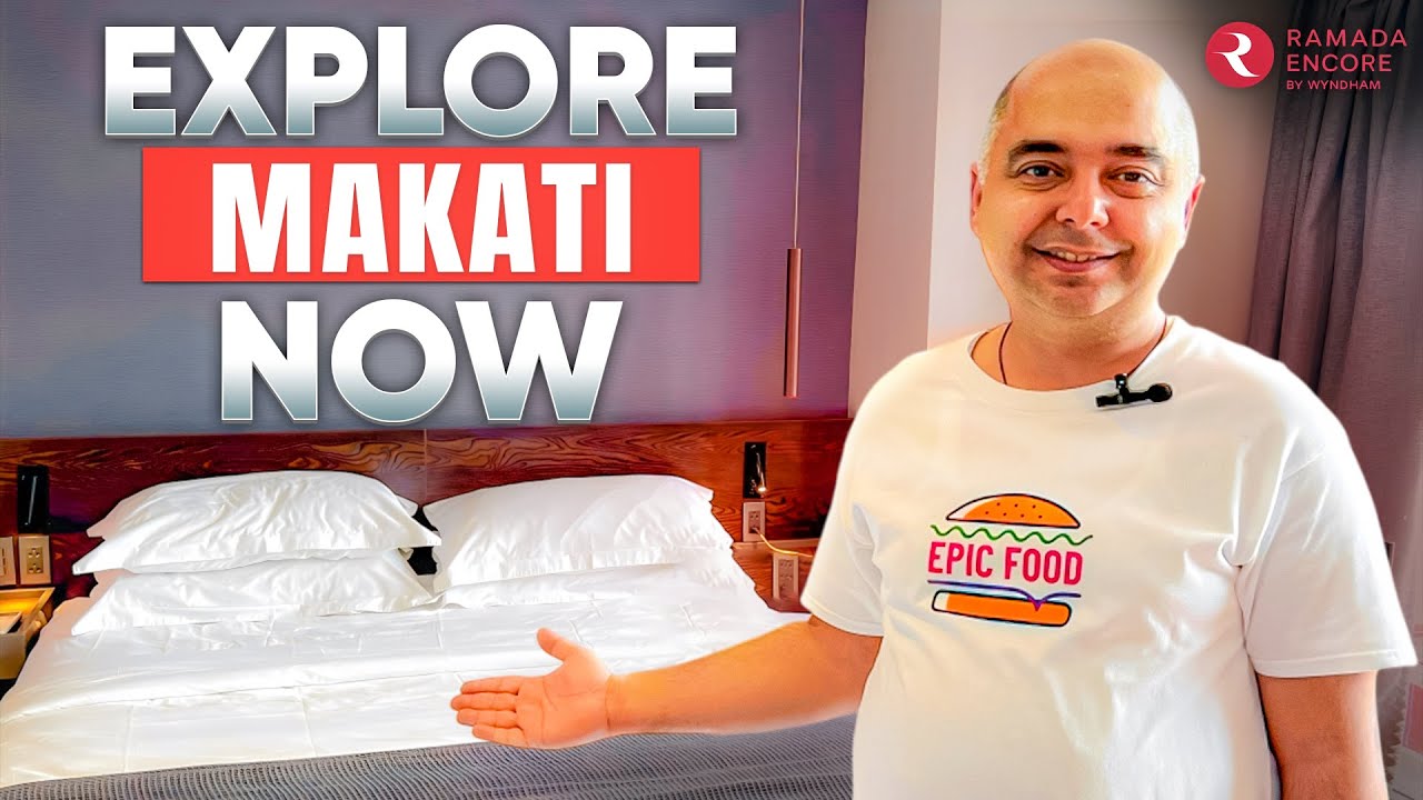 Explore the BEST of Makati at Ramada Encore by Wyndham