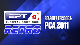 Retro POKER ♠️ EPT Retro S7: PCA 2011 ♠️ PokerStars
