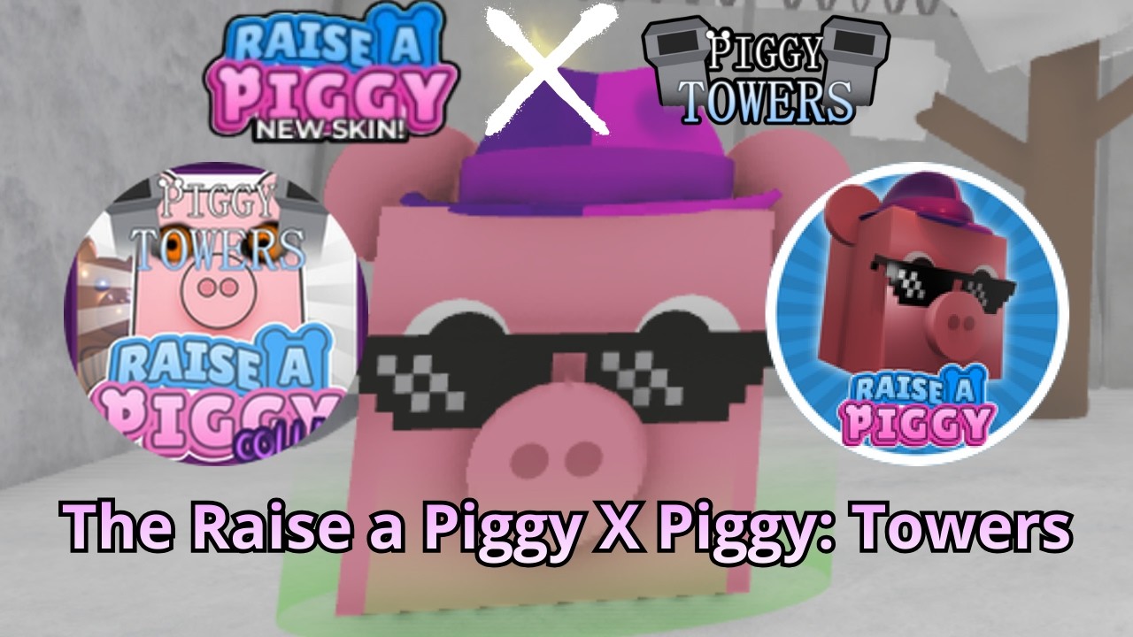 Piggy: Towers X The Raise a Piggy collab! | Full Gameplay