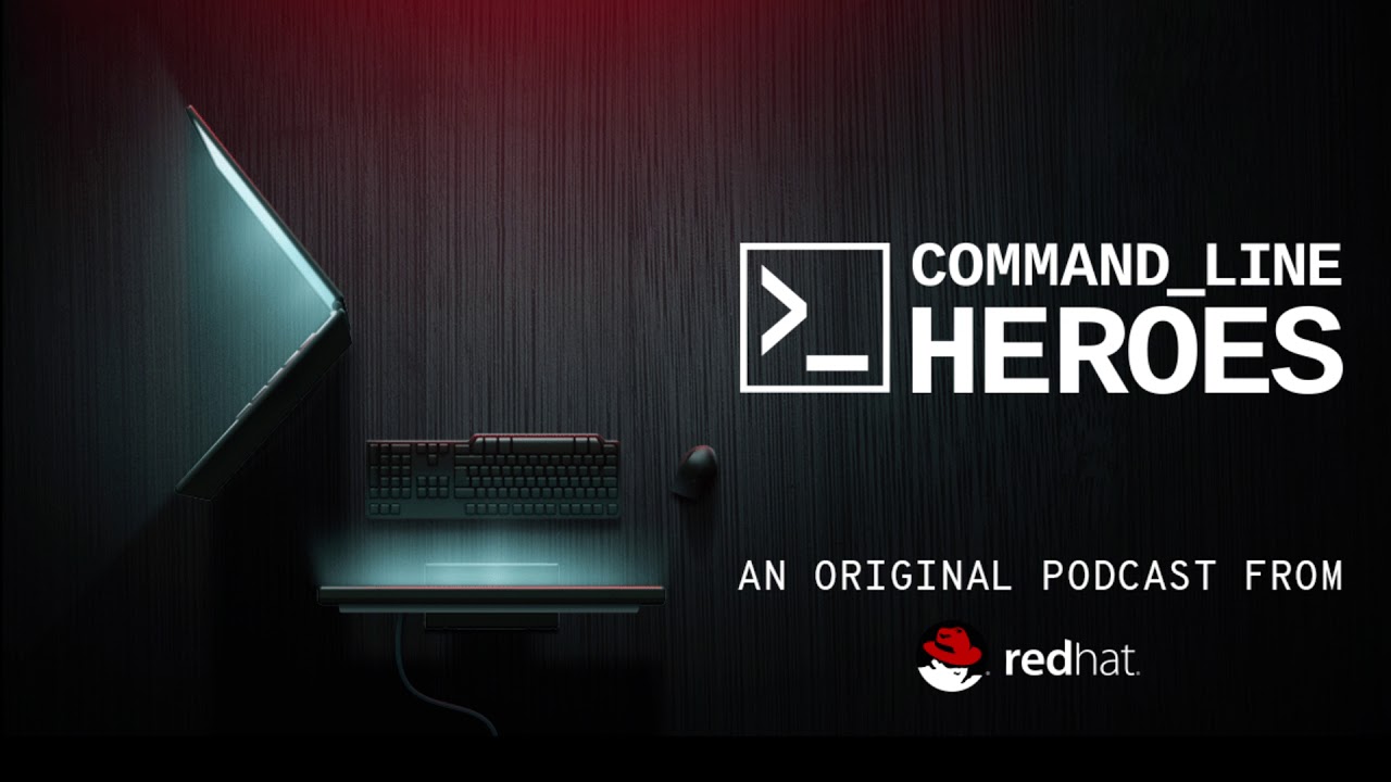 Preview CLH Command Line Heroes Podcast From RedHat YouTube
