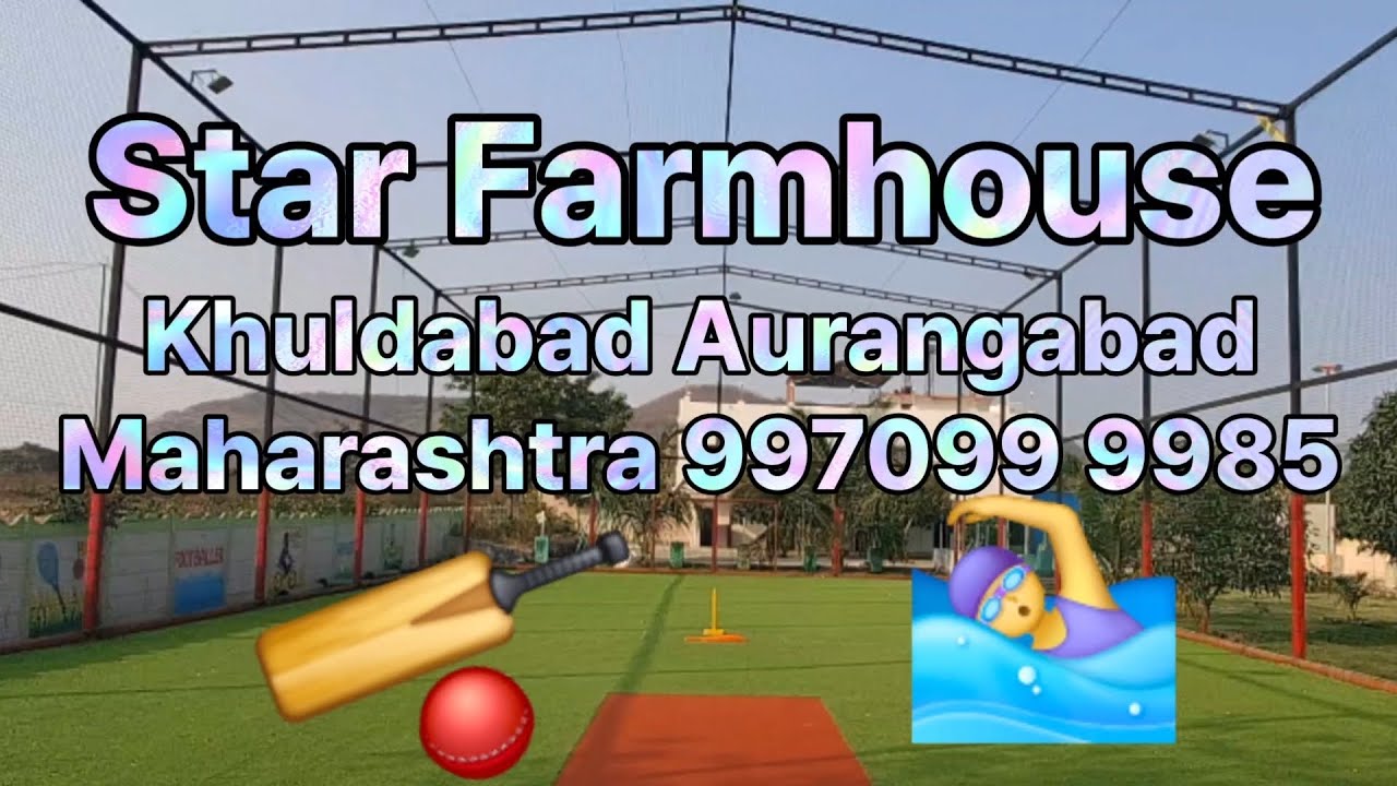Star Farmhouse Khuldabad Aurangabad Maharashtra 997099 9985 Turf