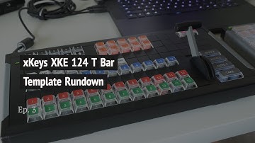 xKeys XKE 124 T Bar Template Rundown