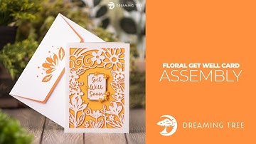 SVG File - Floral Get Well Soon Card - Assembly Tutorial (For Cricut, Silhouette, and ScanNCut)