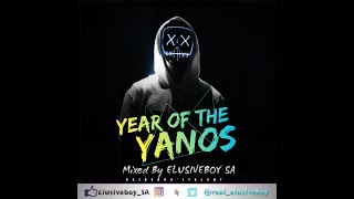 Elusiveboy SA - Year Of The Yanos Vol.1[2019 September Mixtape]