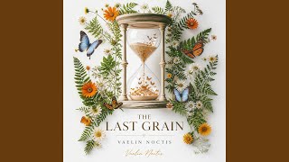 The Last Grain