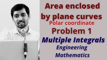 Area enclosed by plane curves Polar coordinate Problem 1  Engineering Mathematics