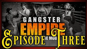 "Gangster Empire: Rise of the Mob" Part 3 - Chicago and the Rise of Al Capone